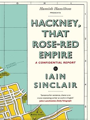 Hackney, That Rose-Red Empire - ebook